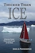 Thicker Than Ice: A Sailing Family Finds Their Place at the Edge (Five Oceans)