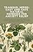 Tranquil Herbs: Easy and Safe Natural Remedies for Daily Anxiety Relief: Reduce Stress with Quick Recipes & Tips Using Therapeutic Herbs that Fit Right into Your Daily Routine.