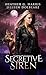 The Vampire and the Case of the Secretive Siren (The Portlock Paranormal Detective Series, #2)