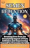 Semen Retention :...