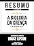 Resumo Estendid - A Biologi...
