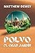 Polvo: El Gran Jardín (Spanish Edition)