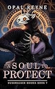A Soul to Protect (Duskwalker Brides #7)