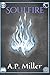 Soulfire by A.P. Miller