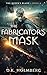 The Fabricator's Mask (The Queen's Blade Book 6)