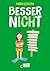 besser nICHt (nICHt genug-R...