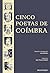 Cinco Poetas de Coímbra by Dom Dinis