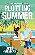 Plotting Summer (Falling for Summer)