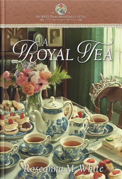 A Royal Tea (Secrets From Grandma’s Attic #13)
