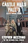 CASTLE HILLS FALL 3: Black Widow Rising (In The October Fall World)