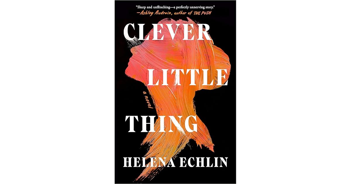 Book giveaway for Clever Little Thing by Helena Echlin Jul 01-Jul 25, 2024