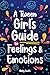 A Tween Girl's Guide to Fee...