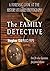 The Family Detective: A For...