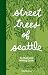 Street Trees of Seattle: An...