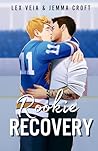 Rookie Recovery by Lex Veia