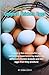 Pocket Guide To Colored Chicken Eggs by Debra Devio
