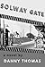 Solway Gate by Danny Thomas