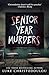 Senior Year Murders: A YA murder mystery