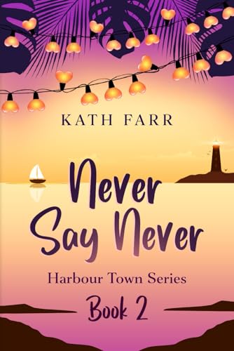 Never Say Never (Harbour Town)