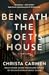 Beneath the Poet's House
