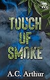 Touch of Smoke: F...