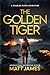The Golden Tiger: An Action Adventure Thriller (Charlee Flynn)