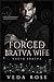 Forced Bratva Wife (Vadim Bratva #5)