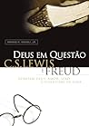Deus em Questão: C. S. Lewis e Freud debatem amor, sexo e o sentido da vida (Portuguese Edition) Deus em Questão: C. S. Lewis e Freud debatem amor, sexo e o sentido da vida (Portuguese Edition)