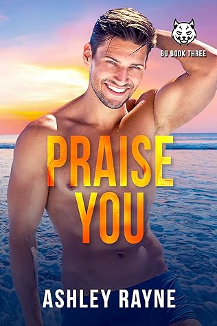 Praise You (Beaumont University #3)