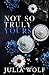 Not So Truly Yours Special Edition
