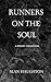 Runners On The Soul