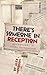 There's Someone in Reception by Alex Morrison There's Someone in Reception by Alex Morrison