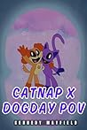 Catnap x Dogday POV