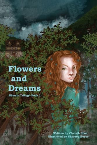 Flowers and Dreams : Book 1 of The Némain Trilogy (Kindle Edition)