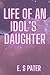 Life of an Idol's Daughter
