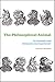 The Philosophical Animal: On Zoopoetics and Interspecies Cosmopolitanism (SUNY Press Open Access)
