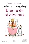 Bugiarde si diventa
