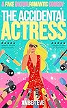 The Accidental Actress by Amber Eve