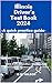 ILLINOIS DRIVER’S Test Book 2024 A quick practice guide by G. Wilson