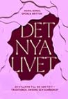 Det nya livet : e...