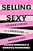 Selling Sexy: Victoria’s Se...