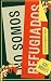 No somos refugiados: Viaje por un mundo de éxodos (Spanish Edition)