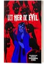 Let Her Be Evil