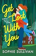 Get Lost with You (Rock Bottom Love, #2)