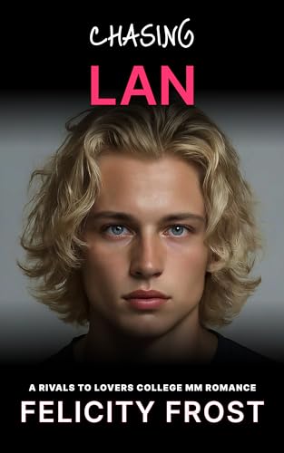 Chasing Lan (Falconwood U #1)