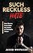 Such Reckless Hate: Real St...