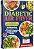 Diabetic Air Fryer Cookbook...