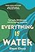 Everything is Water by Simon Cleary