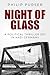 Night of Glass: A political...