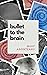 Bullet to the Brain by Marc Arginteanu Bullet to the Brain by Marc Arginteanu
